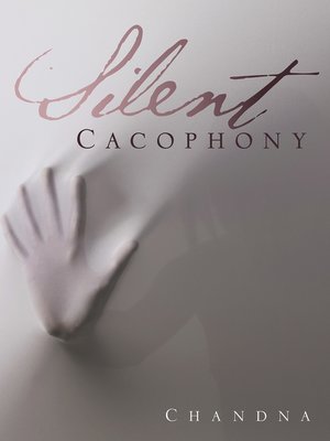 cover image of Silent Cacophony